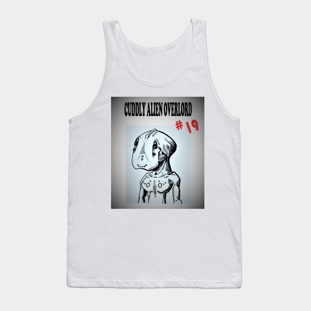 Cuddly Alien Overlord #19 Tank Top by Octo30